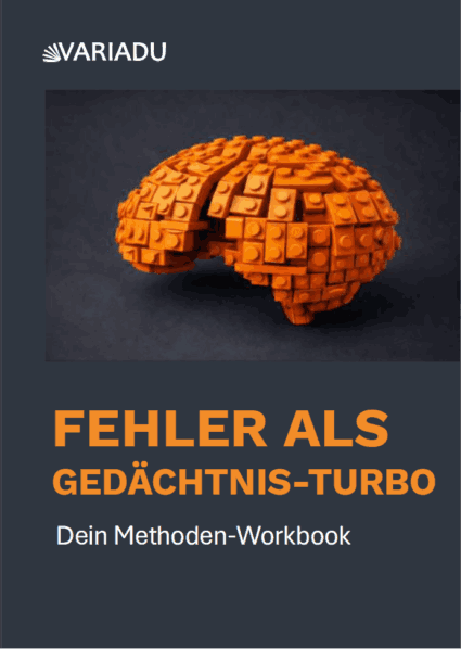 Cover des digitalen Workbooks „Fehler als Gedächtnis-Turbo“ von Variadu – Methoden-Workbook zur lernwirksamen Fehlerkultur, Neurodidaktik und gehirngerechtem Lernen für Lehrkräfte und Trainer:innen.