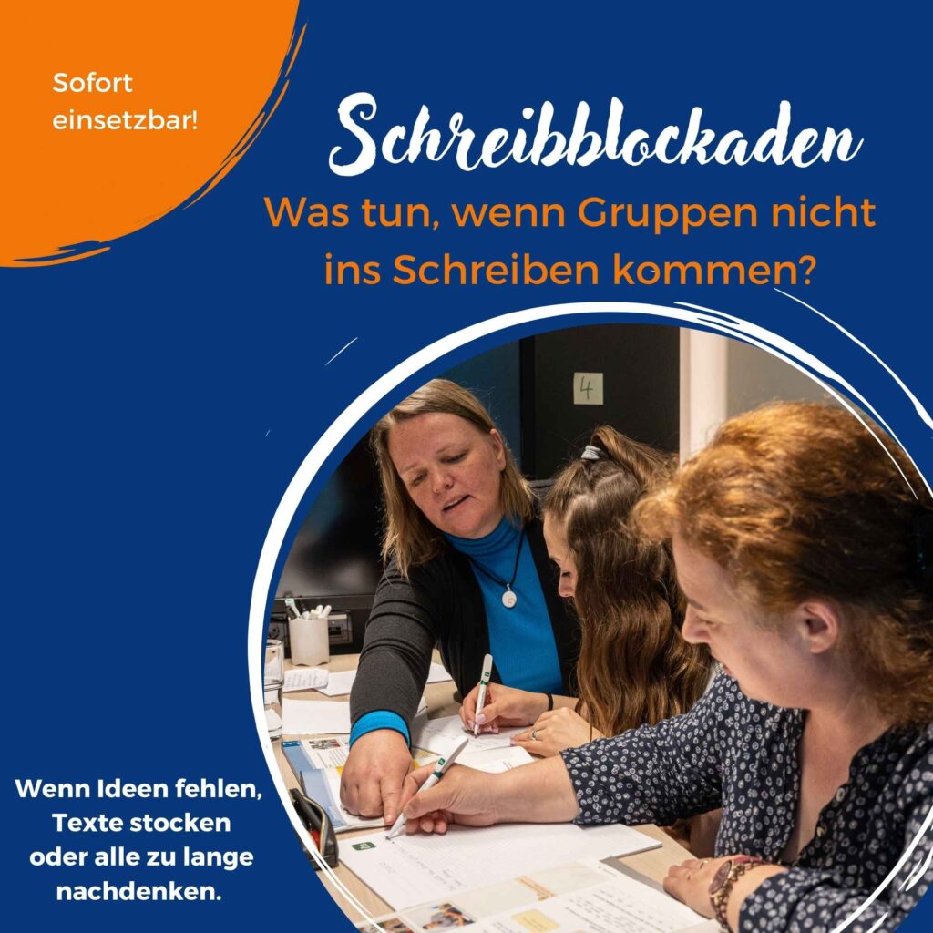 Cover einer Entscheidungshilfe zum Thema Schreibblockaden: Drei Personen arbeiten gemeinsam an Schreibaufgaben am Tisch. Text: „Schreibblockaden – Was tun, wenn Gruppen nicht ins Schreiben kommen? Wenn Ideen fehlen, Texte stocken oder alle zu lange nachdenken.