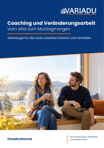 Cover des Workbooks „Coaching und Veränderungsarbeit – Vom Aha zum Montagmorgen“ von Claudia Böschel